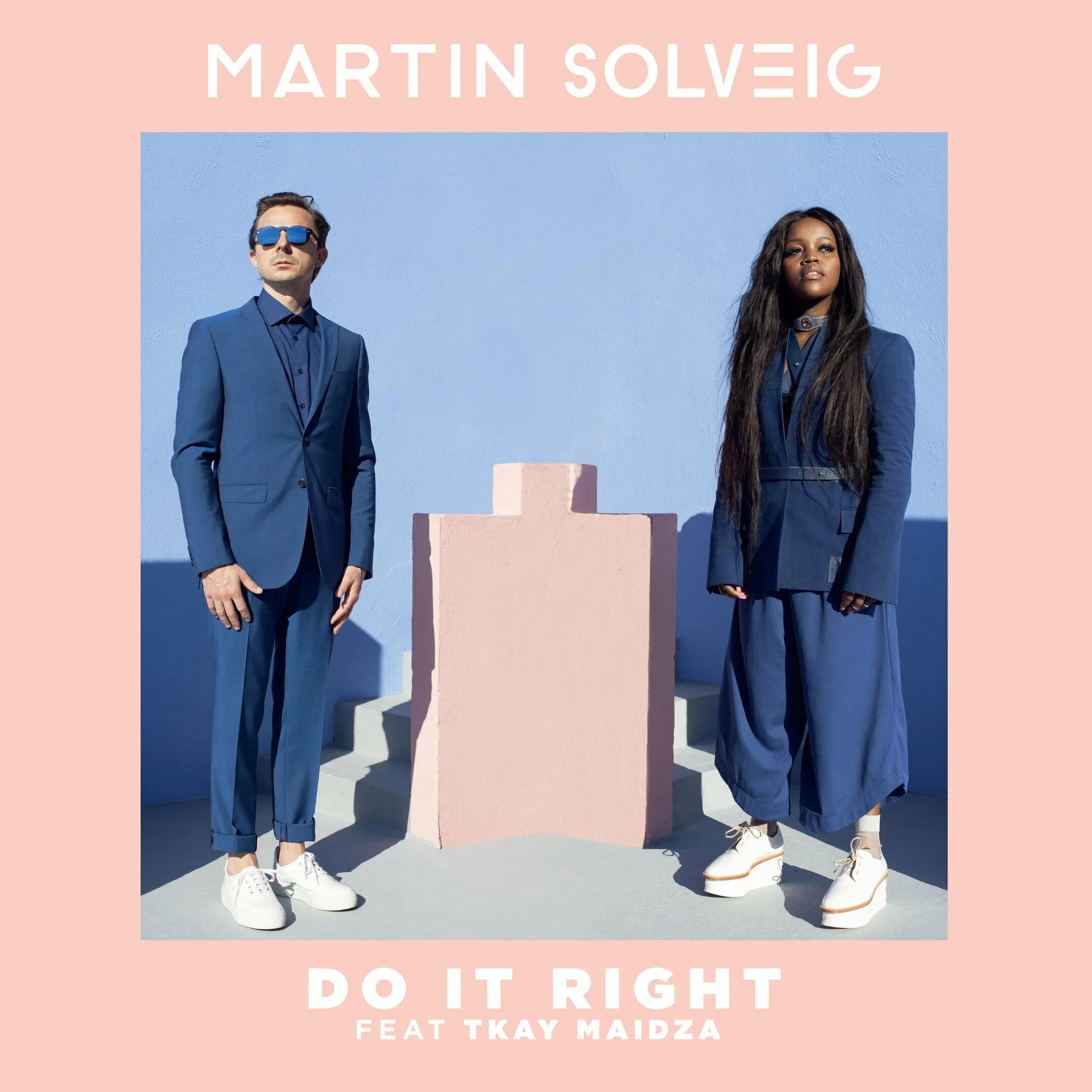 I did it right way. Tkay maidza. martin solveig. do it right. tkay maidza и martin solveig.