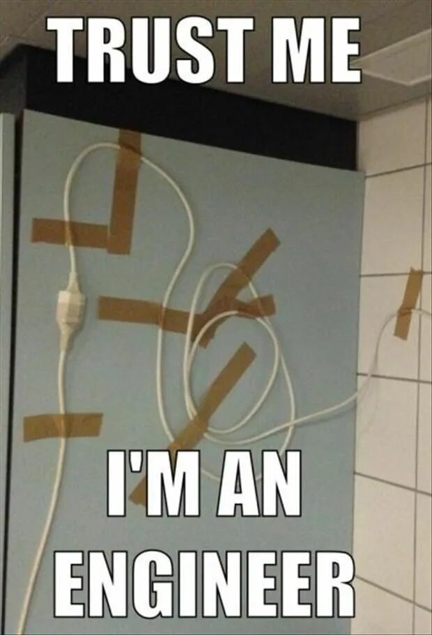 Trust me i m an engineer. Trust me im an engineer мем. trust me мем. кружка trust me i am engineer.
