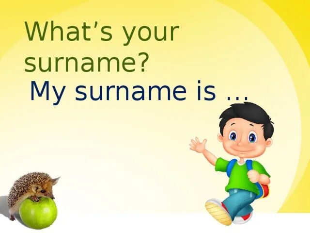 8 what s your. What is your surname. What is your surname произношением. What's your surname. What is your surname ответ.