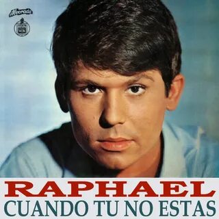 Raphael песня