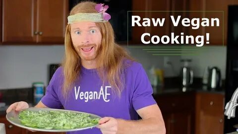 Raw cooking