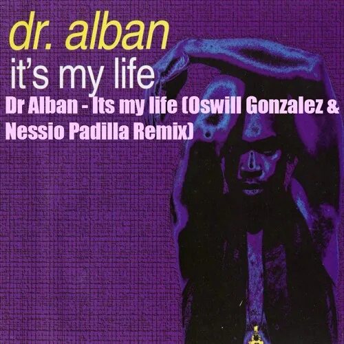 It my Life Dr Alban. It's my Life доктор албан. Dr. Alban - its my Life its my Life Dr. Alban. ИТС май лайф доктор.