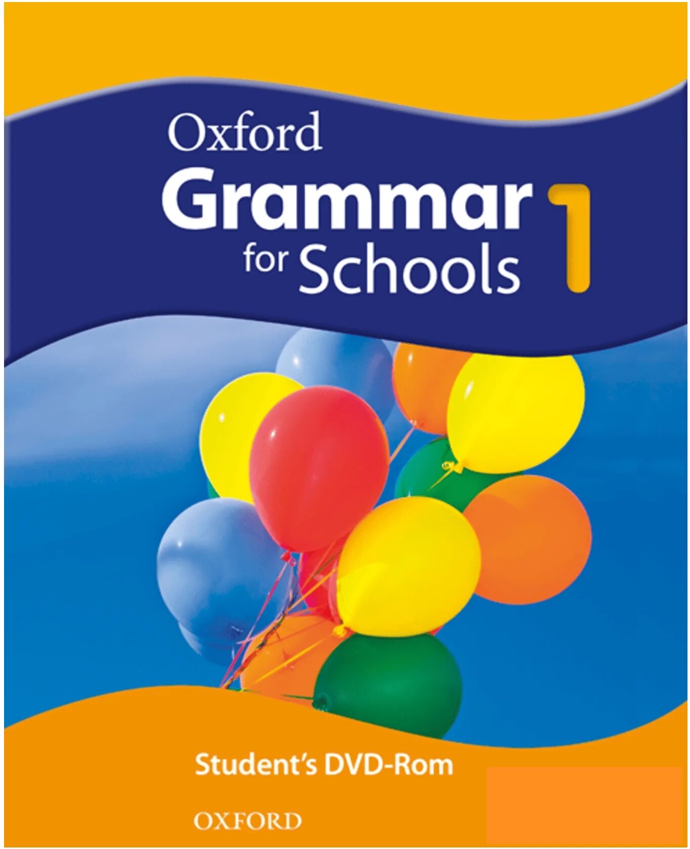 Oxford student s book. Оксфорд Grammar for School. Oxford Grammar for Schools 1. Оксфордский учебник Grammar. Oxford gr.