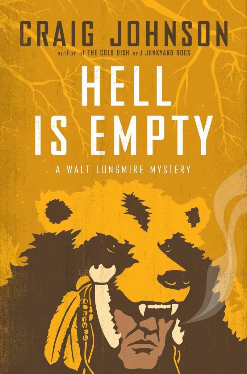 Hell is for. Hell is empty. hell is empty and all the devils are here. craig johnson (author). крейг джонсон писатель.