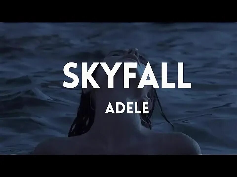 Skyfall текст. Песня skyfall adele на русском. Skyfall adele текст. Песня skyfall adele на русском. Skyfall текст.
