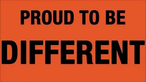 Be proud