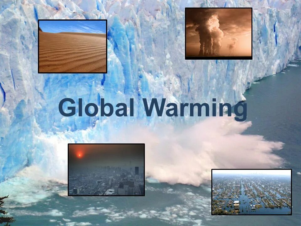 Global warming презентация. Глобальное потепление презентация на английском. Глобальное потепление красивые темы. Изменение климата на английском. Как глобальное потепление изменит нашу жизнь