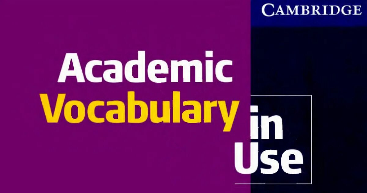 Academic vocabulary in use