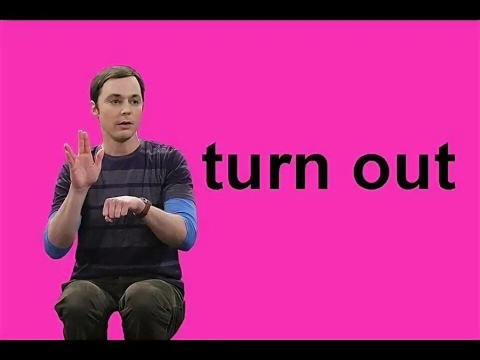 Turn out. Turn out to be. turned out. turn out meaning.