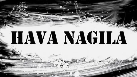 Hava nagila