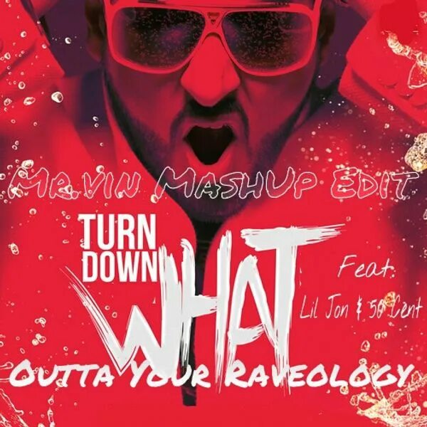 DJ Snake Lil Jon. Turn down for what. Turn down for what Lil Jon. Lil Jon feat. DJ Snake - turn down for what.