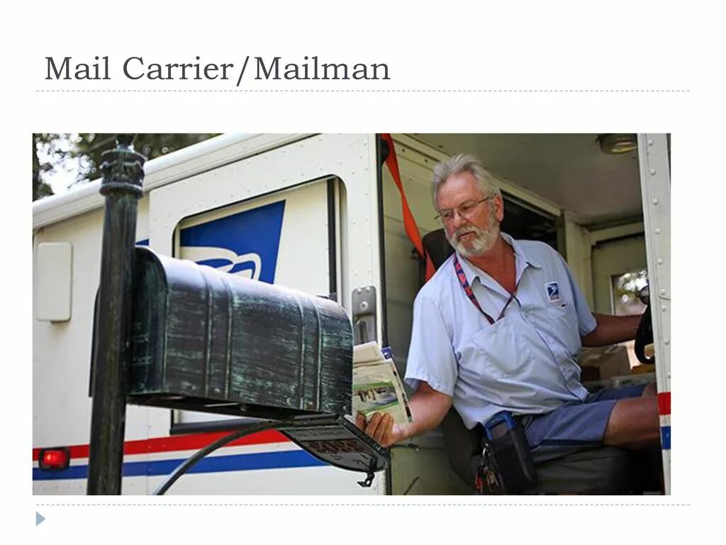 Successfully delivered to mailbox. Mail Carrier. Meet the Mailman. Reckless mail Carrier. Serious mail Carrier.