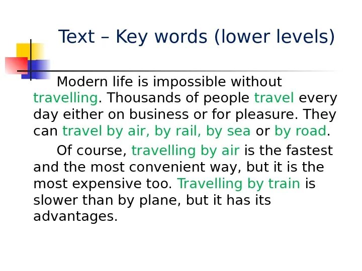 Travelling ответы на вопросы. Modern Life is Impossible without travelling. Travelling Modern Life is Impossible. Text 1 travelling Modern Life is Impossible. Travelling text.