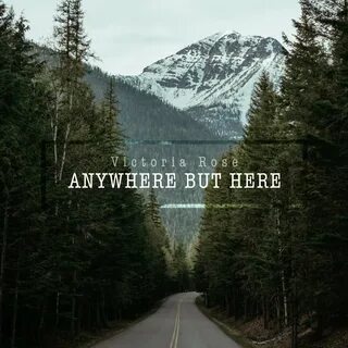 Anywhere but