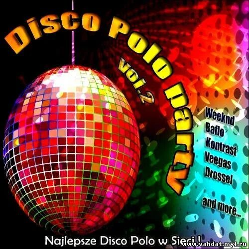 Диско версии песен. Disco Polo. Disco_Polo_2. Disco Polo photo. Party Volume 2.