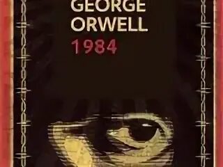 Книга 1984 аудиокнига. Оруэлл 1984 обложка. Джордж Оруэлл "1984". Джон Орел 1984. 1894 Джордж Оруэлл.