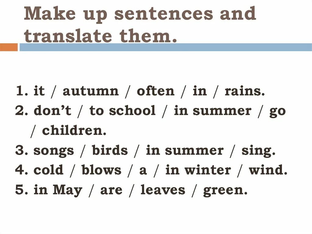 In autumn it is often. Английский язык autumn it is often Cold. It/autumn/ often/ in. Make up sentences. Make up sentences with Seasons and weather.