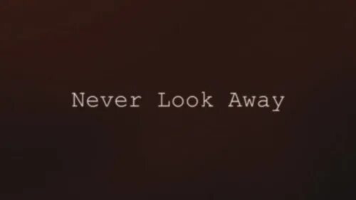 Never look away мото сообщество. Never look away перевод.