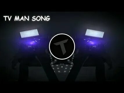 Песня tv man