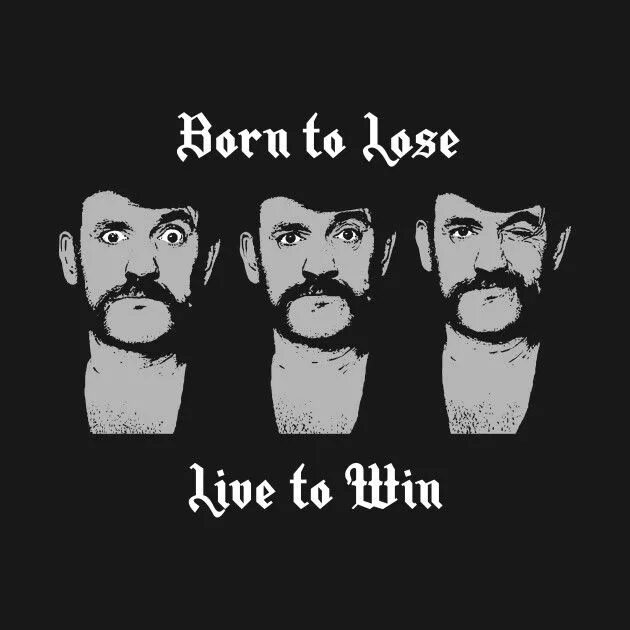 They are born to live. Born to lose live to win тату лемми. born to lose live to win. футболка born to lose live to win. born to lose live to win gif.
