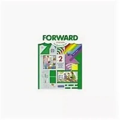 Форвард учебник 8. Форвард учебник 8. Форвард учебник 8. Учебник английского языка 8 класс. Forward учебник 10.