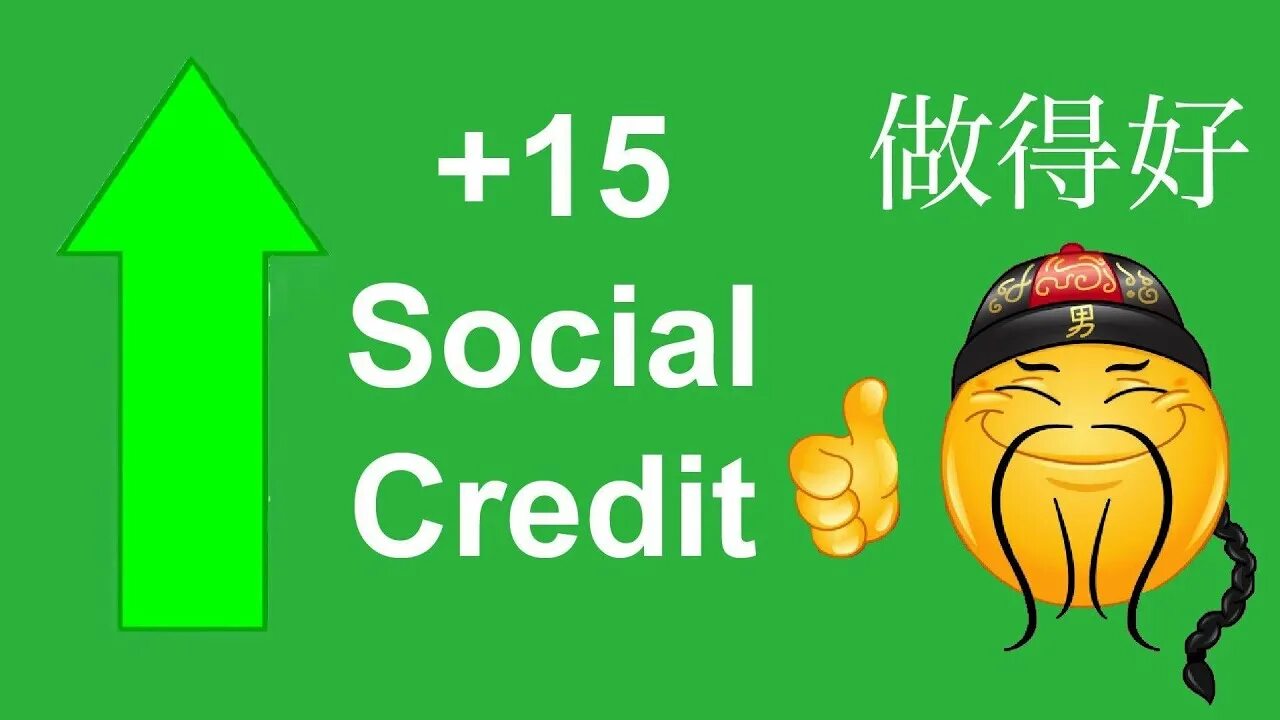 -10000 Social credit Китай. Social credit. Social credit мемы. Китай +1000 social credit.