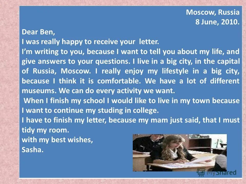Dear max. письмо другу образец. You have received an email message from your english-speaking pen-friend lily:. Letter to your friend. письмо по английскому you have received a letter from your english speaking pen friend ann.