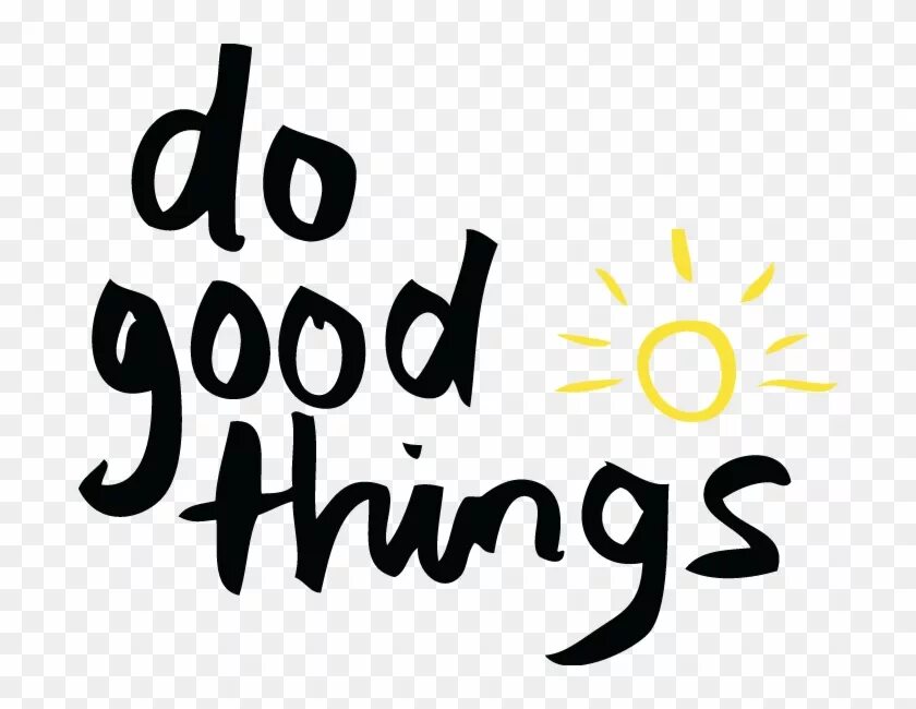 To do a good thing is. Do good. To do good логотип. Good deeds логотип. Do good things.