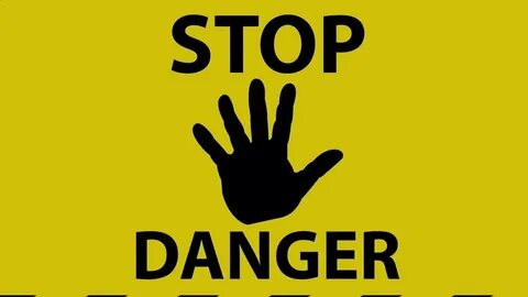 Danger