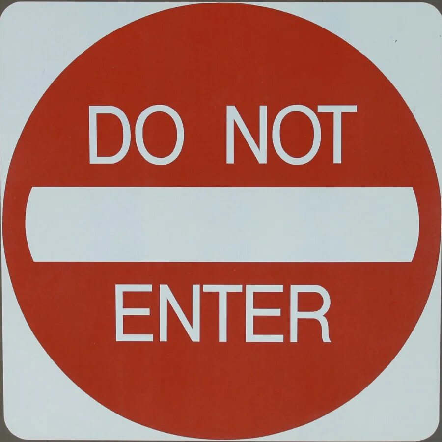 Enter sign. Знак enter. Not enter знак. Do not enter icon. Do not enter прикольная табличка.