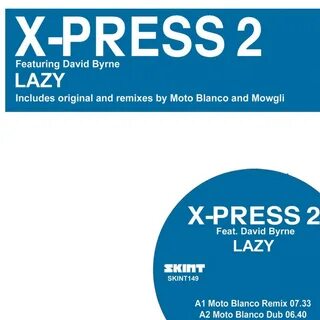 David Byrne) Remixes by X-Press 2.