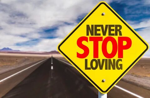 Stop you love