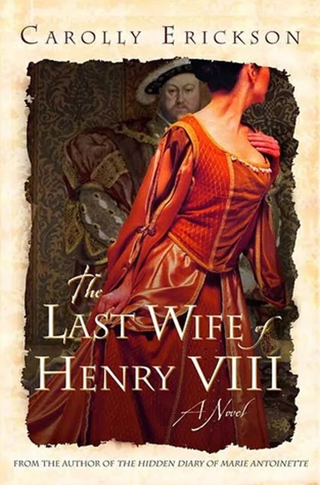 The last wife. Кэролли Эриксон. Last wife. A History of Regency England by Carolly Erickson.