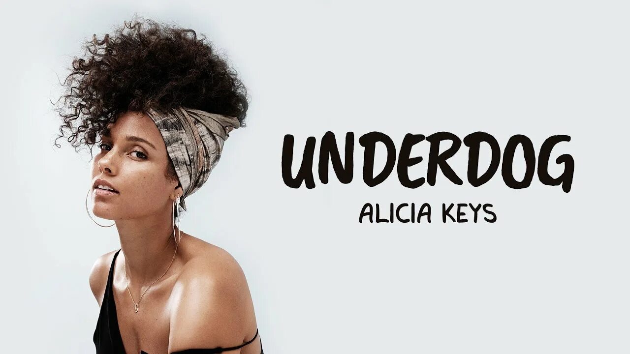 Underdog текст. Alicia Keys Underdog. Алиша кис Underdog. Алисия надпись. Аcanelle Alicia Milor.