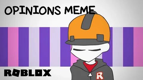 Opinions meme
