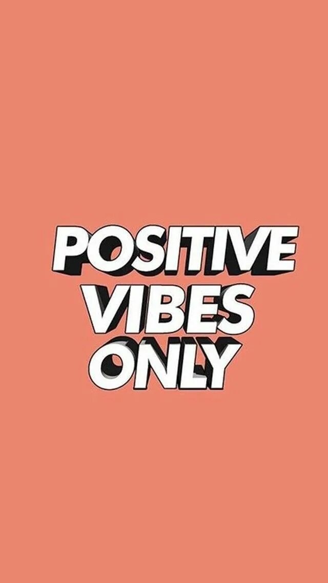 Only positive. Positive Vibes only. Позитив Vibes only. Надпись positive Vibes. Positive Vibes iphone обои.