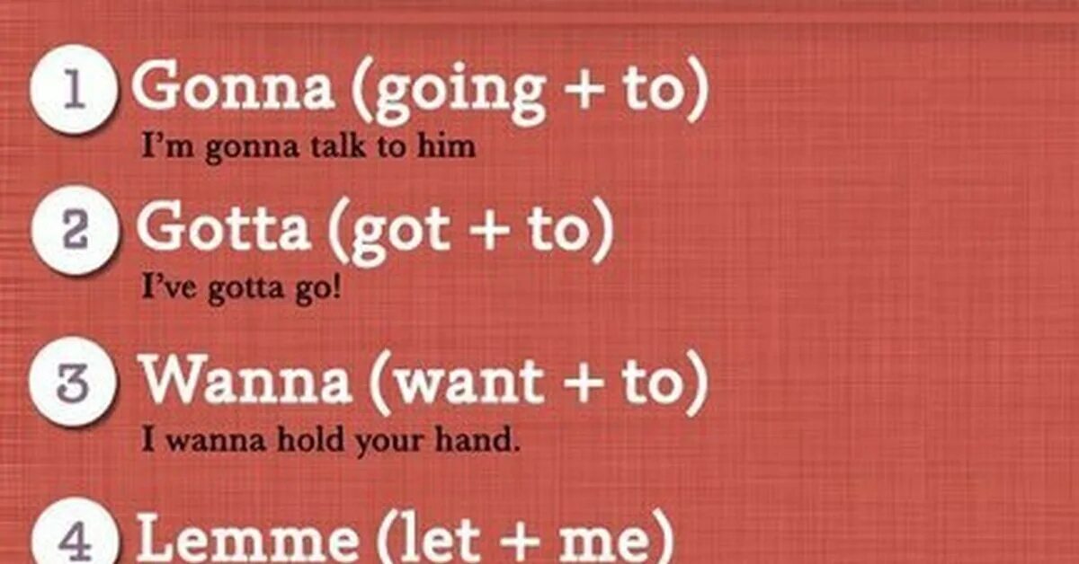 I m everything you wanna be. Английский gonna. Сокращения в английском gotta. Wanna в английском языке. Going to gonna.