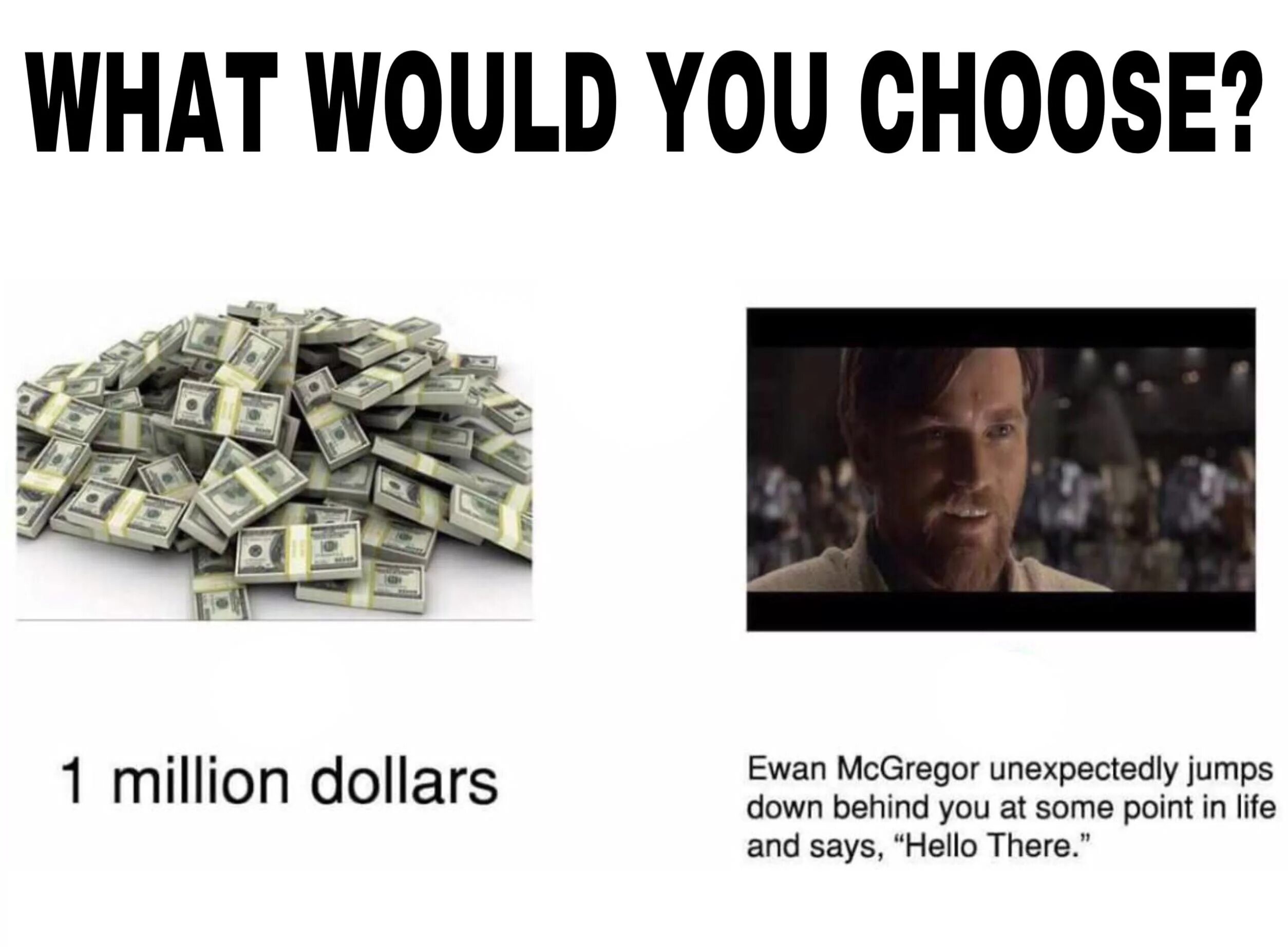 The game that you choose. What would you choose. what you choose. what мем. you choose.