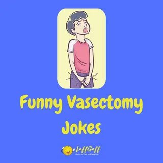 Vasectomy funny quotes