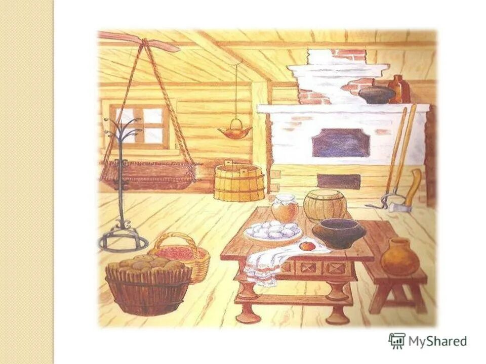 Убранство русской избы для детей. Быт изобразить. Быт изобразить. Быт изобразить. Внутренний мир русской избы.