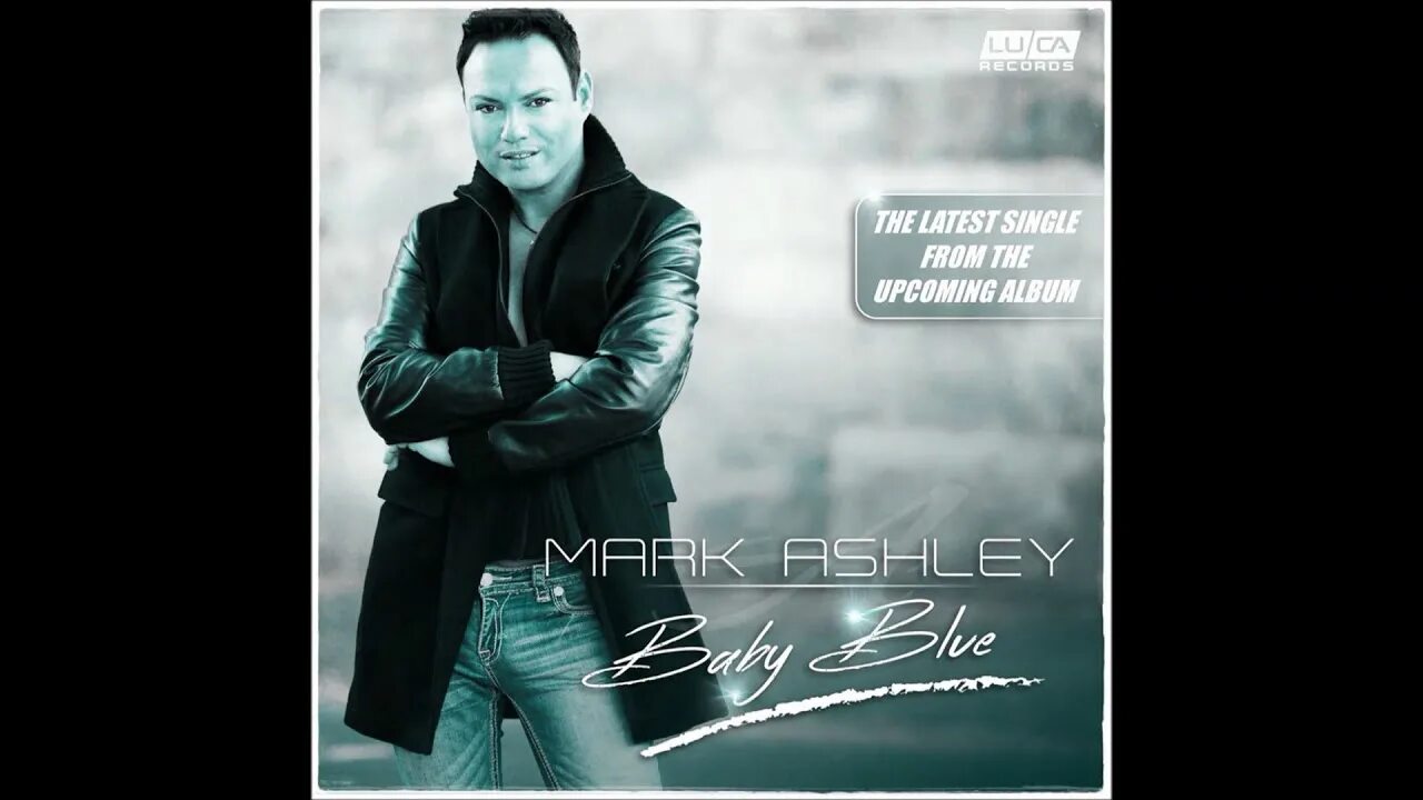 Mark ashley (actor). "mark ashley" && ( исполнитель | группа | музыка | music | band | artist ) && (фото | photo). Mark ashley - baby blue (2015). Modern talking just we two mona lisa. Mark ashley фото.