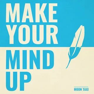 Making up the mind