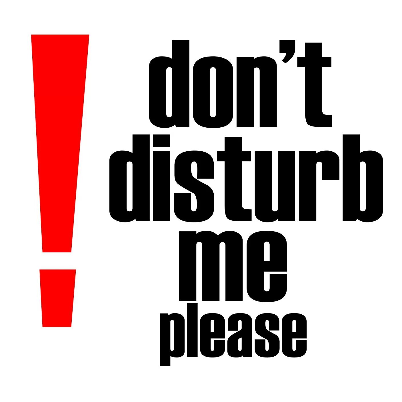 Please don t my. Донт дистурб. don t disturb me. please don&#039;t disturb me. донт дистурб табличка.
