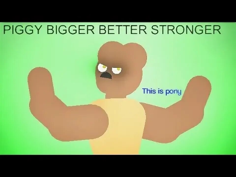 What is bigger and better. Bigger better stronger. bigger bigger stronger meme controbals 1 час.