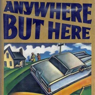 Anywhere but