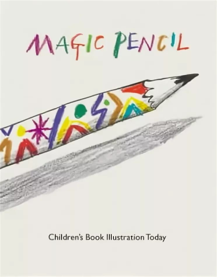 Волшебный карандаш книга. Волшебный Pencil. Волшебный карандаш книга для детей. Покажи Волшебный Pencil.