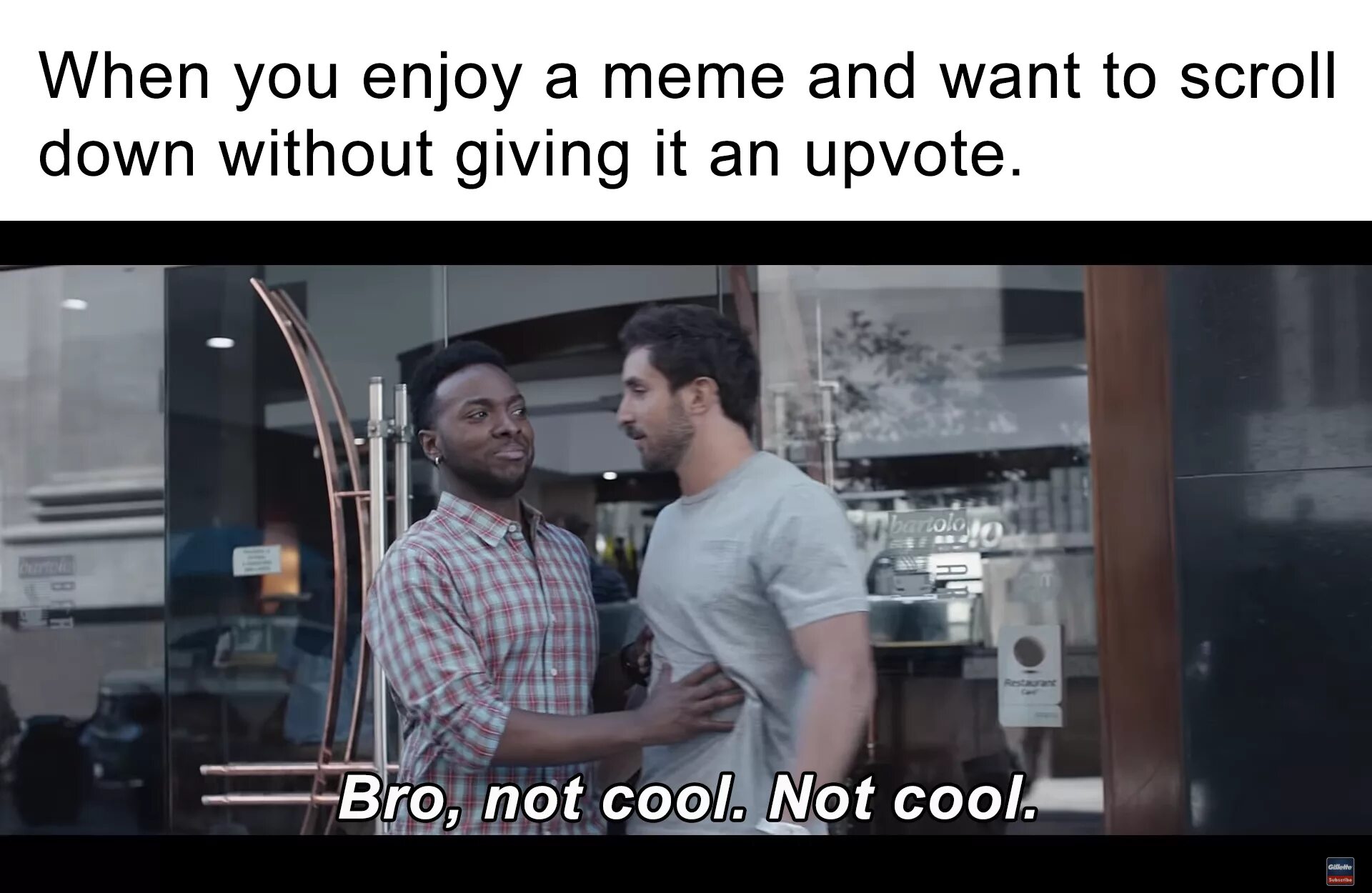 Is not cool. Bro not cool. bro not cool мем. джиллет the best men can be. bro not cool мем шаблон оригинал.