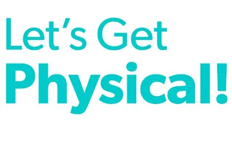 Get physical