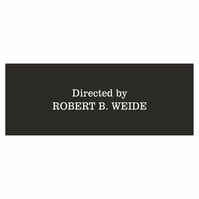 Directed by robert b weide перевод. Directed by robert b weide наклейка. directed by robert b наклейка. directed by robert b weide мем. титры directed by robert.