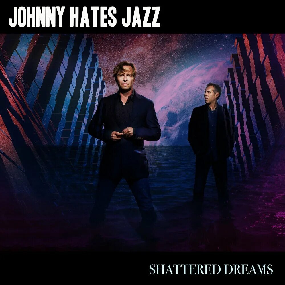 Группа Johnny hates Jazz. Johnny hates Jazz - Shattered Dreams. Johnny hates Jazz - Shattered Dreams Single. Johnny hates Jazz - Shattered Dreams [1987].